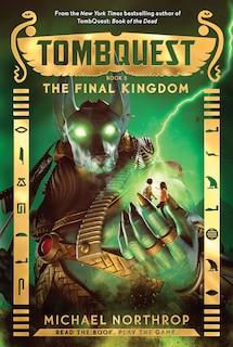 Front cover_The Final Kingdom (TombQuest, Book 5)