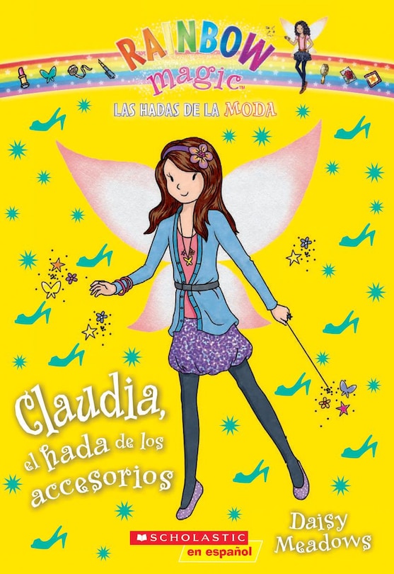 Las Hadas de la Moda #2: Claudia, el hada de los accesorios (Claudia the Accessories Fairy)
