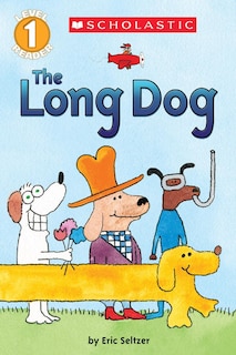 Front cover_The Long Dog (Scholastic Reader, Level 1)