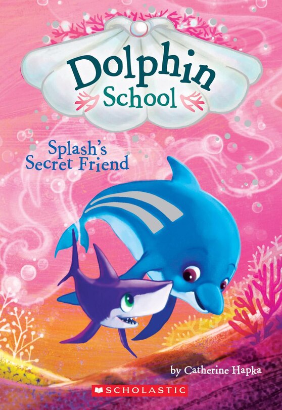 Couverture_Splash's Secret Friend (Dolphin School #3)