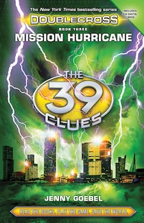 Couverture_The Mission Hurricane (The 39 Clues: Doublecross, Book 3)