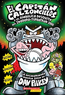 Couverture_El Capitán Calzoncillos y el diabólico desquite del Inodoro Turbotrón 2000 (Captain Underpants #11)