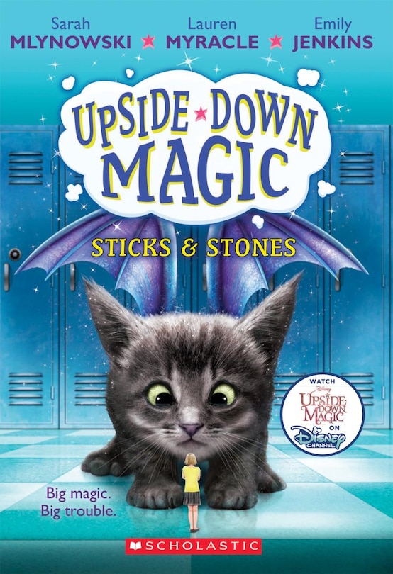 Front cover_Sticks & Stones (Upside-Down Magic #2)