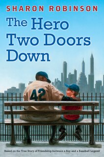 Front cover_The Hero Two Doors Down: Based on the True Story of Friendship between a Boy and a Baseball Legend