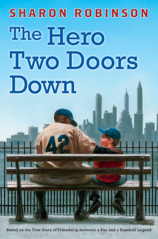 Front cover_The Hero Two Doors Down: Based on the True Story of Friendship between a Boy and a Baseball Legend