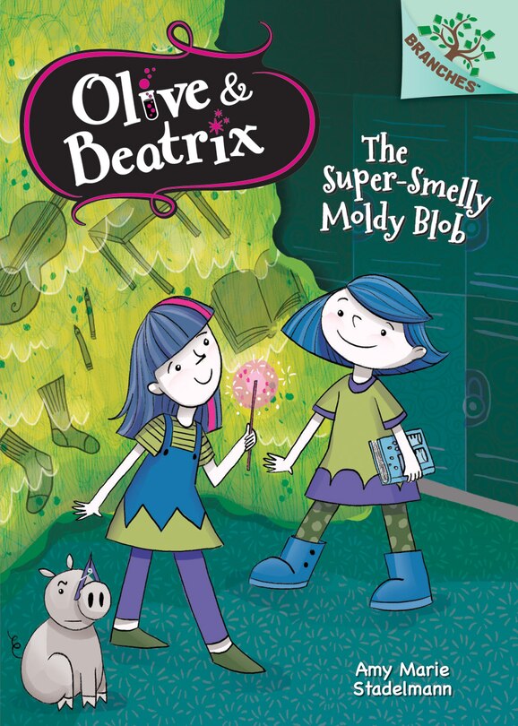 Couverture_The Super-Smelly Moldy Blob: A Branches Book (Olive & Beatrix #2) (Library Edition)