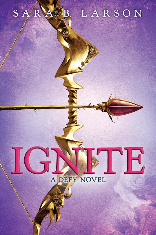 Front cover_Ignite (Defy Trilogy, Book 2)