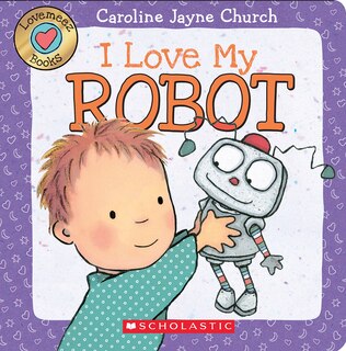 Front cover_I Love My Robot (Love Meez #4)