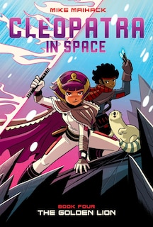 Front cover_The Golden Lion: A Graphic Novel (Cleopatra in Space #4)