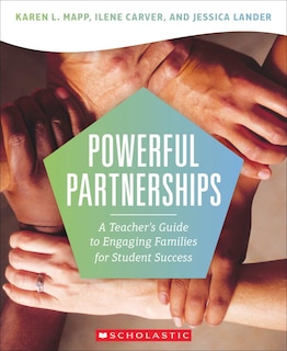 Front cover_Powerful Partnerships: A Teachers Guide to Engaging Families for Student Success