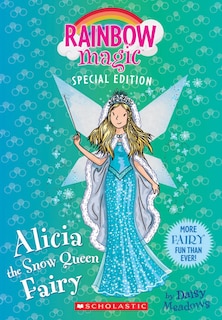 Front cover_Alicia the Snow Queen Fairy (Rainbow Magic: Special Edition)