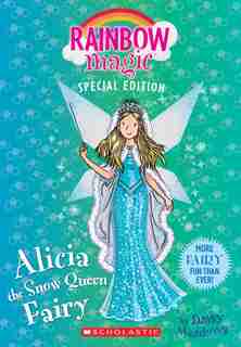Alicia the Snow Queen Fairy (Rainbow Magic: Special Edition) by Daisy Meadows