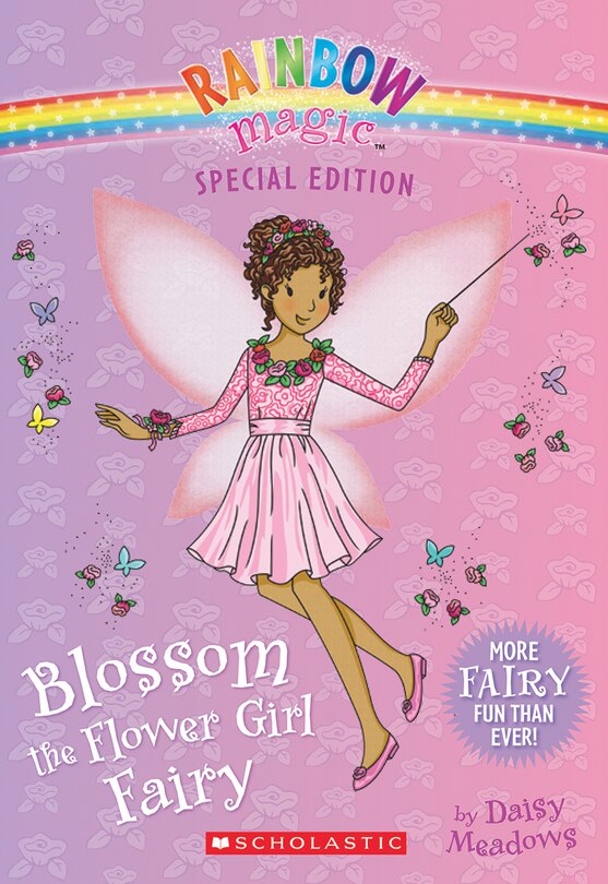 Blossom The Flower Girl Fairy (rainbow Magic: Special Edition)