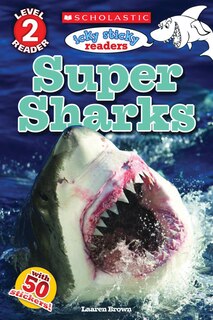 Front cover_Icky Sticky: Super Sharks (Scholastic Reader, Level 2)