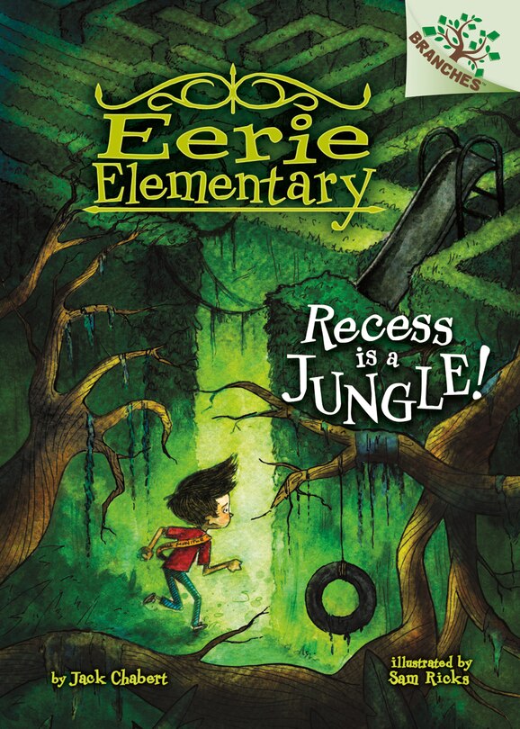 Front cover_Recess Is a Jungle!: A Branches Book (Eerie Elementary #3) (Library Edition)