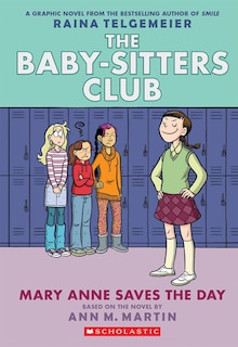 Front cover_Mary Anne Saves the Day: A Graphic Novel (The Baby-sitters Club #3) (Revised edition)