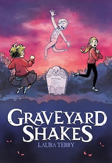 Front cover_Graveyard Shakes: A Graphic Novel