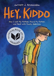 Front cover_Hey, Kiddo: A Graphic Novel