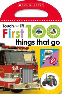 Couverture_First 100 Things That Go: Scholastic Early Learners (touch And Lift)