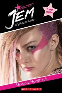 Couverture_Jem and the Holograms Movie Handbook