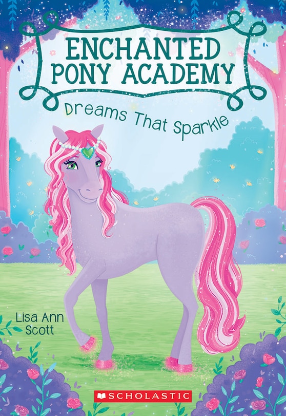 Front cover_Dreams That Sparkle (Enchanted Pony Academy #4)