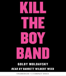 Front cover_Kill the Boy Band (Unabridged edition)
