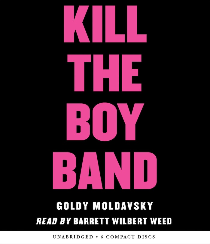 Front cover_Kill the Boy Band (Unabridged edition)