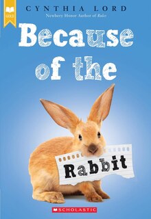 Front cover_Because Of The Rabbit (scholastic Gold)