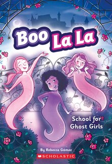 Front cover_Boo La La: School for Ghost Girls