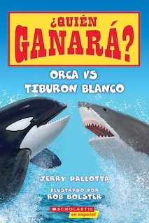 Couverture_Orca vs. Tiburón blanco (Who Would Win?: Killer Whale vs. Great White Shark)