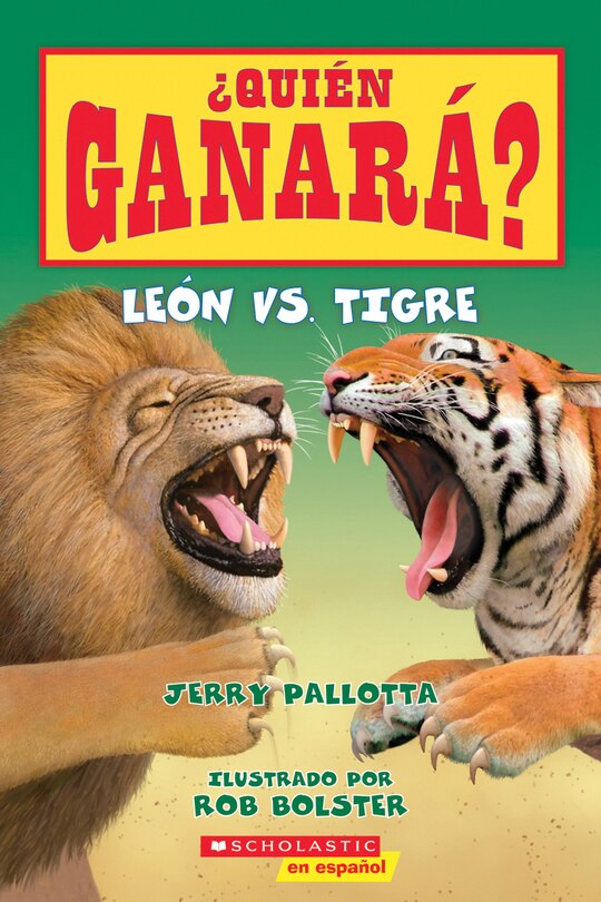 Couverture_¿Quién ganará? León vs. Tigre (Who Would Win?: Lion vs. Tiger)