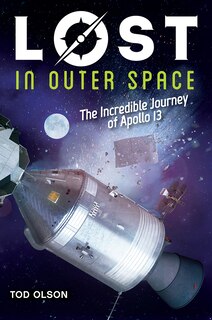 Front cover_Lost in Outer Space: The Incredible Journey of Apollo 13 (Lost #2)