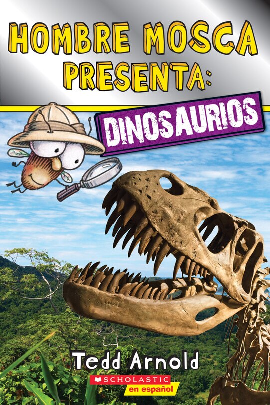 Front cover_Lector de Scholastic, Nivel 2: Hombre Mosca Presenta: Dinosaurios (Fly Guy Presents: Dinosaurs)