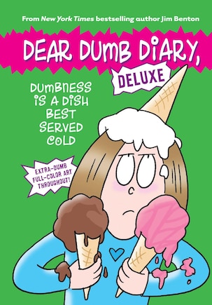 Dumbness Is A Dish Best Served Cold (dear Dumb Diary: Deluxe)