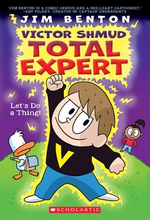 Couverture_Let's Do A Thing! (victor Shmud, Total Expert #1)