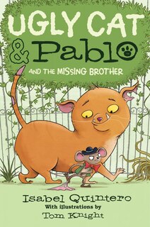 Front cover_Ugly Cat & Pablo and the Missing Brother (Library Edition)
