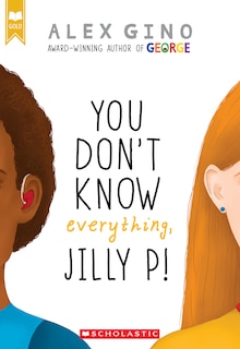 You Don't Know Everything, Jilly P! (scholastic Gold)