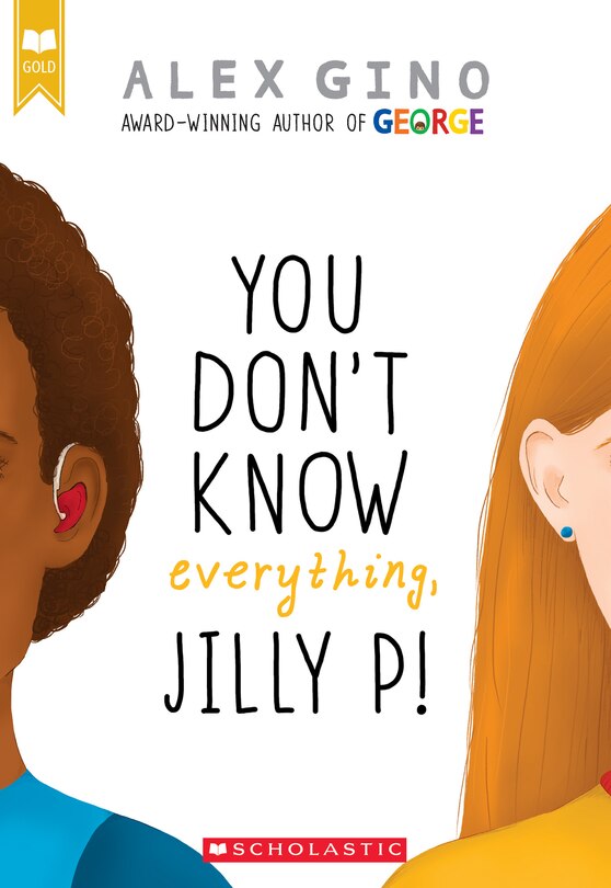 Front cover_You Don't Know Everything, Jilly P! (scholastic Gold)