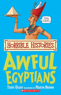 Horrible Histories: Awful Egyptians