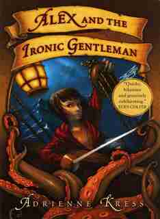Alex and the Ironic Gentleman by Adrienne Kress