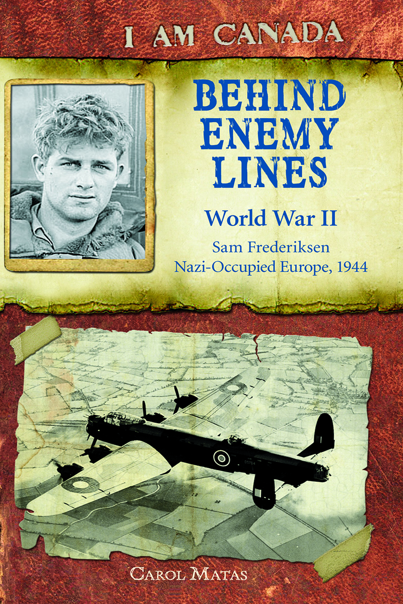 I Am Canada: Behind Enemy Lines de CAROL MATAS