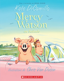 Couverture_Mercy Watson : N° 2 - Mercy Watson En Balade