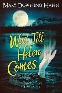 Front cover_Wait Till Helen Comes