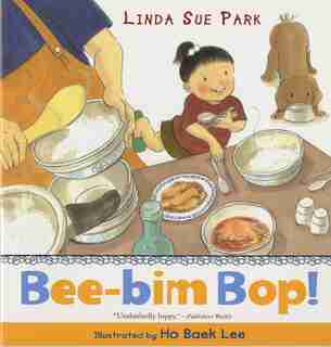 Bee-bim Bop! by Linda Sue Park