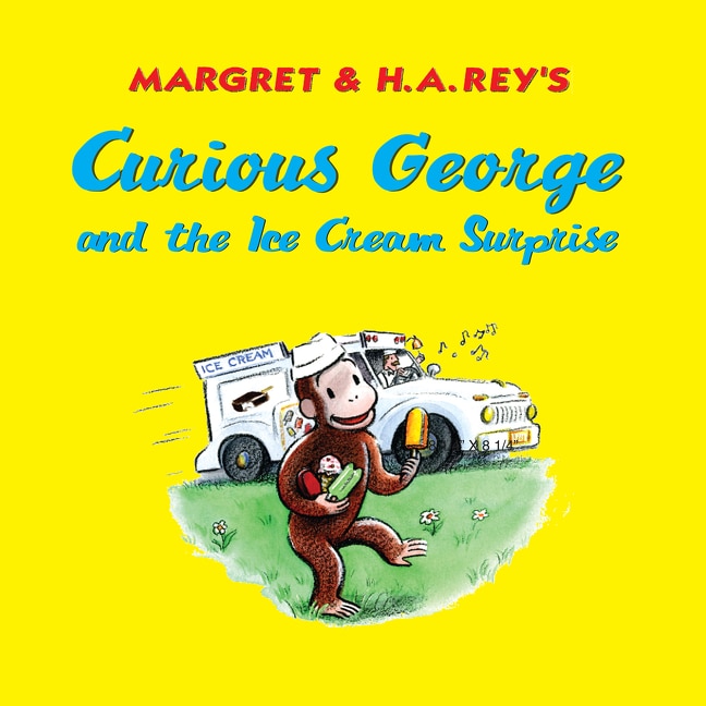 Front cover_Curious George and the Ice Cream Surprise