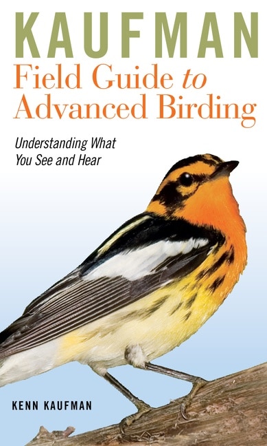 Front cover_Kaufman Field Guide to Advanced Birding