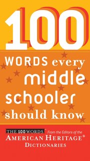 Front cover_100 Words Every Middle Schooler Should Know
