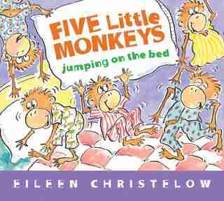 Five Little Monkeys Jumping On The Bed Padded Board Book by Eileen Christelow