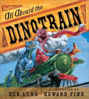 Front cover_All Aboard The Dinotrain Board Book