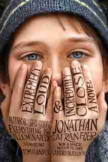 Extremely Loud and Incredibly Close (Movie Tie-In): A Novel by Jonathan Safran Foer